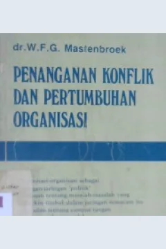 Cover Penanganan konflik dan pertumbuhan organisasi, / WFG. Mastenbroek; penterjemah Pandam Guritno