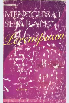 Cover Menggugat Sejarah Perempuan :  Mewujudkan idealisme gender sesuai tuntunan islam / Fatima Umar Nasif; Penerjemah, Burhan wirasubrata, Kundan d nuryakien; Penyunting, Tim cendikia