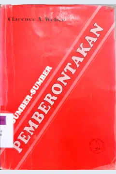 Cover Sumber-sumber pemberontakan / Clarence A Weber; penerjemah Ny. Sidki