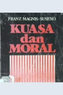 Cover Kuasa dan moral / Franz magnis, Suseno sj