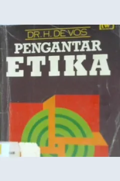Cover Pengantar Etika / Prof.Dr.H.De Vos; Alih bahasa, Drs.Soejono Soemargono